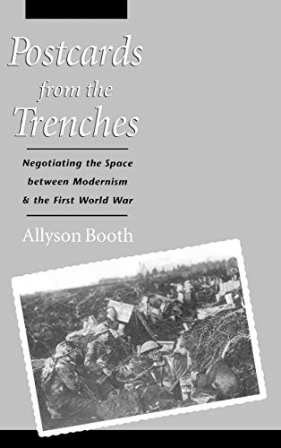 Postcards from the Trenches Negotiating the Space between Modernism and the Fir [Hardcover]