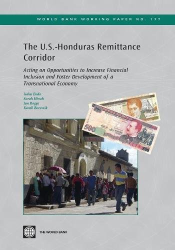 The U.S.-Honduras Remittance Corridor Acting on Opportunities to Increase Finan [Paperback]