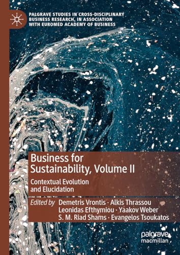 Business for Sustainability, Volume II Contextual Evolution and Elucidation [Hardcover]