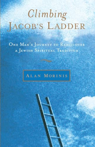 Climbing Jacob's Ladder One Man's Journey to Rediscover a Jewish Spiritual Trad [Paperback]