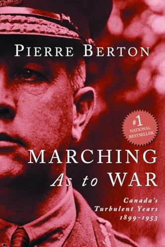 Marching as to War Canada's Turbulent Years [Paperback]