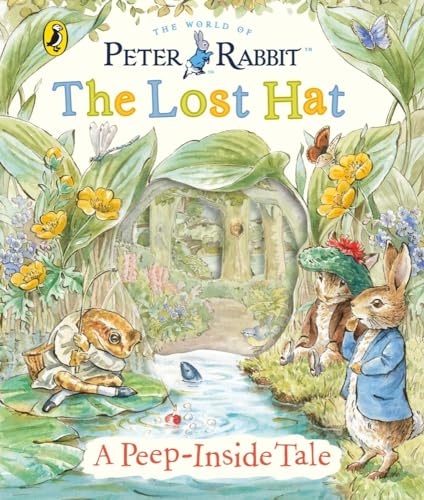 Peter Rabbit The Lost Hat A Peep-Inside Tale [Novelty book]