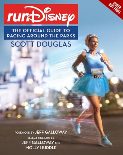 RunDisney The Official Guide to Racing Around the Parks [Paperback]