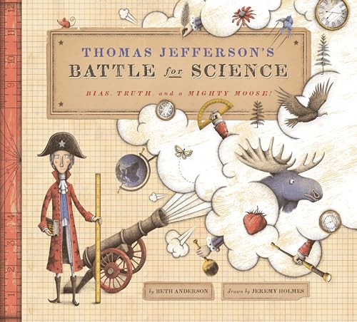 Thomas Jefferson's Battle for Science Bias, Truth, and a Mighty Moose [Hardcover]