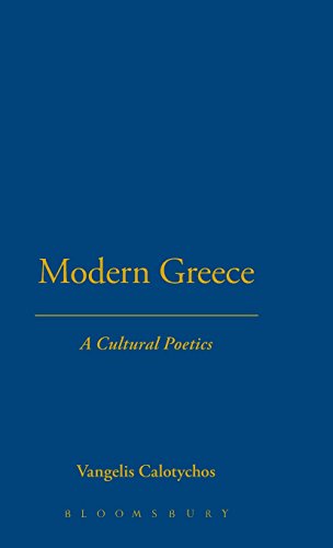 Modern Greece A Cultural Poetics [Hardcover]