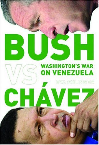 Bush Versus Ch}}vez Washington}}}s War on Venezuela [Paperback]