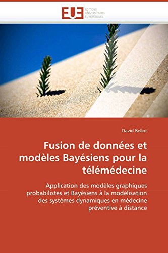 Fusion De Donnies Et Modhles Bayisiens Pour La Tilimidecine (french Edition) [Paperback]