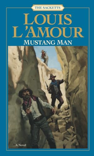 Mustang Man The Sacketts A Novel [Paperback]