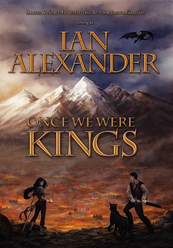 Once We Were Kings Book I Of The Sojourner Saga [Hardcover]