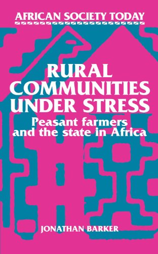 Rural Communities under Stress Peasant Farmers and the State in Africa [Paperback]