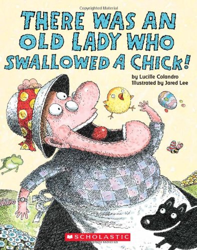 There Was an Old Lady Who Swallowed a Chick [Paperback]