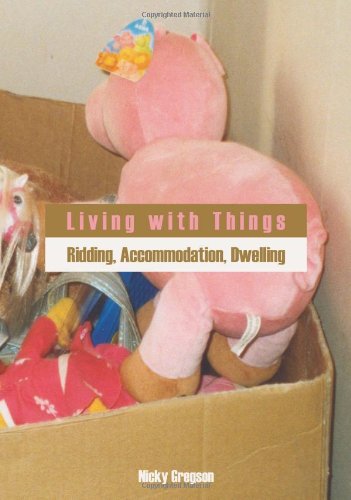 Living With Things Ridding, Accommodation, Dwelling (anthropology Matters) [Paperback]