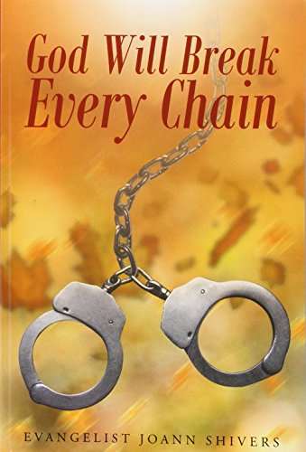 God Will Break Every Chain [Paperback]
