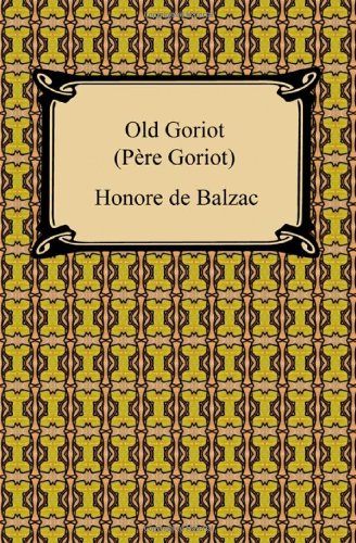 Old Goriot (pere Goriot) [Paperback]