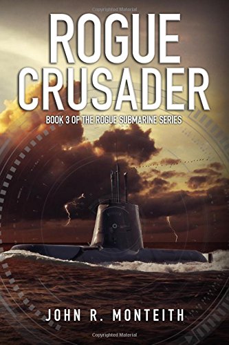 Rogue Crusader (rogue Submarine) (volume 3) [Paperback]