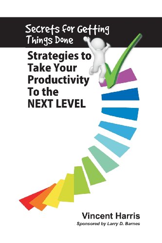 Secrets For Getting Things Done [Paperback]