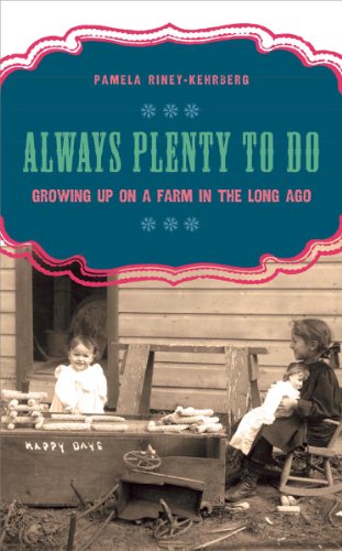 Always Plenty to Do Growing Up on a Farm in the Long Ago [Hardcover]