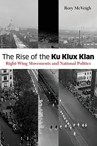 The Rise of the Ku Klux Klan Right-Wing Movements and National Politics [Paperback]