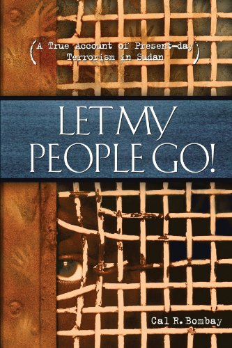 Let My People Go A True Account of Present-Day Terrorism in Sudan [Paperback]