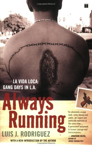 Always Running La Vida Loca Gang Days in L.A. [Paperback]