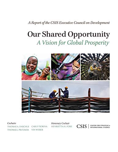 Our Shared Opportunity A Vision for Global Prosperity [Paperback]