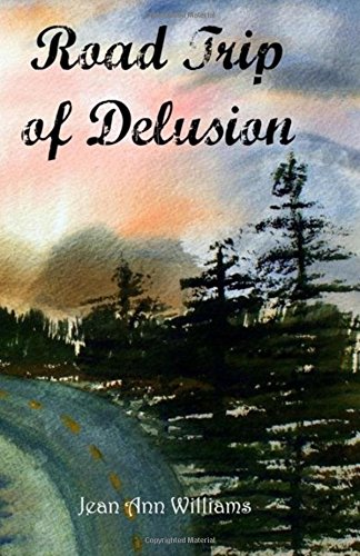 Road Trip of Delusion [Paperback]