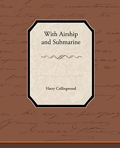 With Airship and Submarine [Paperback]