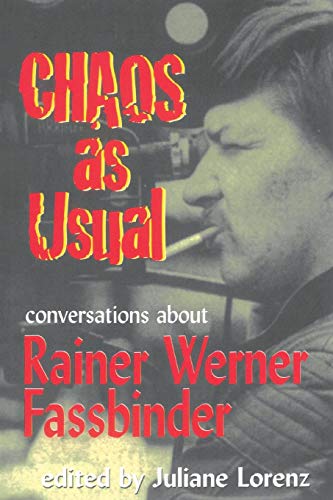Chaos as Usual Conversations About Rainer Werner Fassbinder [Paperback]