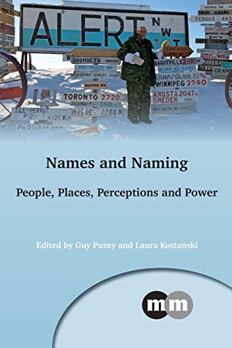 Names and Naming People, Places, Perceptions and Power [Paperback]