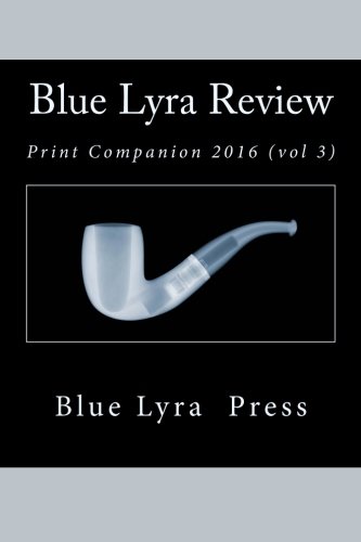 Blue Lyra Review Print Companion 2016 [Paperback]