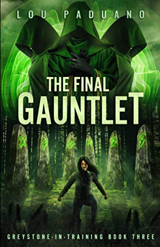 Final Gauntlet  Greystone-In-Training Book Three [Paperback]