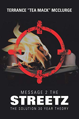 Message 2 the Streetz  The Solution 30 Year Theory [Paperback]
