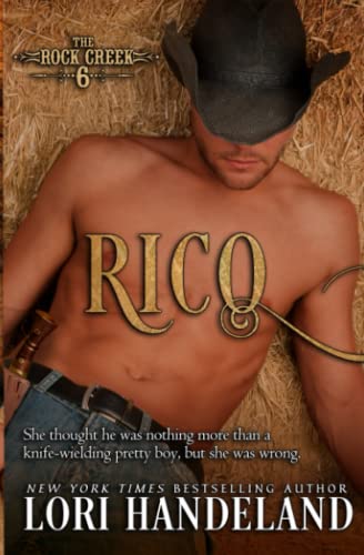 Rico The Rock Creek Six Book Three (volume 3) [Paperback]