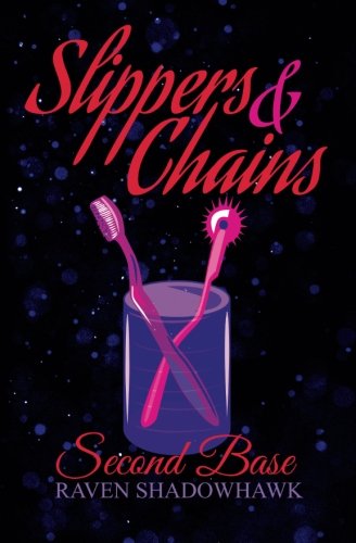 Second Base (slippers & Chains) (volume 2) [Paperback]