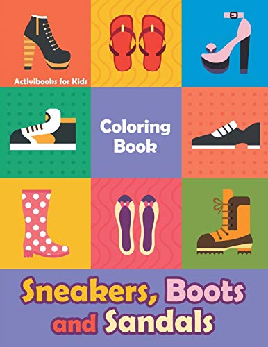 Sneakers, Boots and Sandals Coloring Book [Paperback]