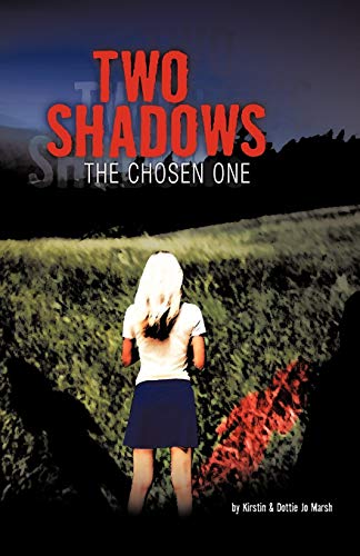 Two Shadows  The Chosen One [Paperback]