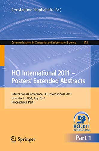 HCI International 2011 Posters' Extended Abstracts International Conference, HC [Paperback]
