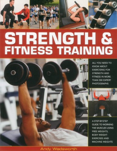 Strength &amp Fitness Training All you need to know about exercising to build  [Paperback]