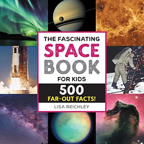 The Fascinating Space Book for Kids 500 Far-Out Facts [Hardcover]
