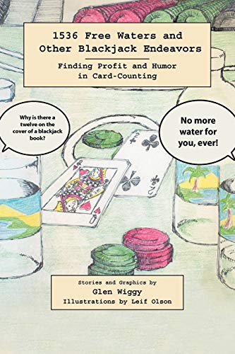 1536 Free Waters And Other Blackjack Endeavors Finding Profit And Humor In Card [Paperback]