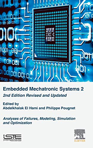 Embedded Mechatronic Systems 2 Analysis of Failures, Modeling, Simulation and O [Hardcover]