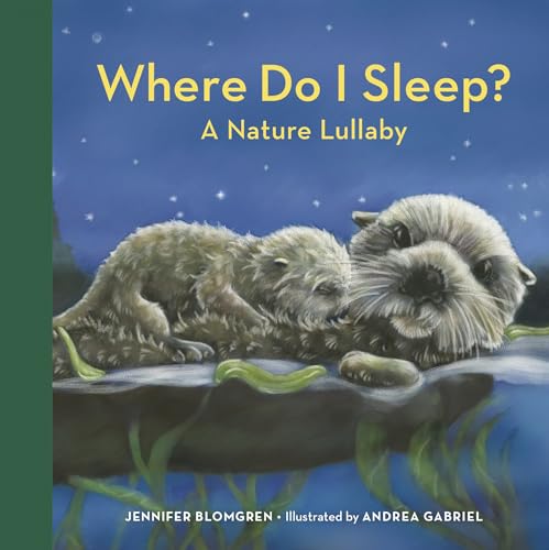 Where Do I Sleep A Nature Lullaby [Board book]