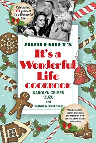 Zuzu Bailey's  It's a Wonderful Life  Cookbook [Hardcover]