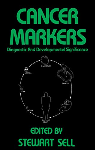 Cancer Markers Diagnostic and Developmental Significance [Paperback]