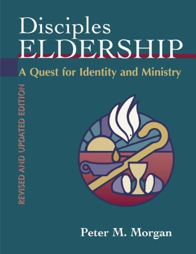 Disciples Eldership A Quest For Identity And Ministry [Paperback]