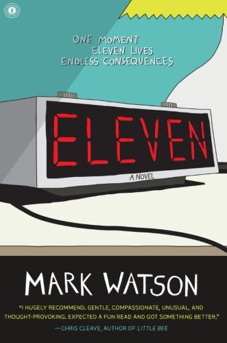 Eleven A Novel [Paperback]
