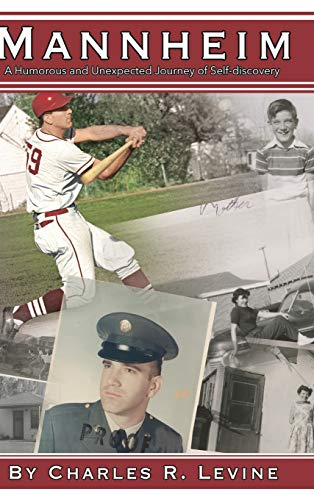 Mannheim  A Humorous and Unexpected Journey of Self-Discovery [Hardcover]