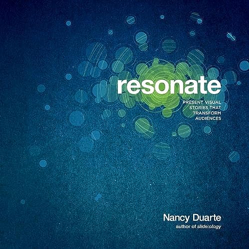 Resonate Present Visual Stories that Transform Audiences [Paperback]