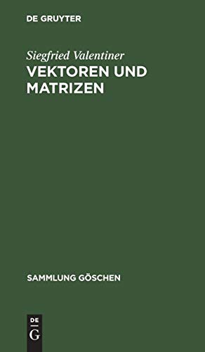 Vektoren und Matrizen  Mit einem Anhang Aufgaben zur Vektorrechnung [Hardcover]