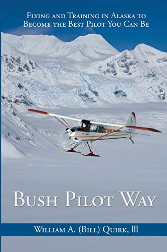Bush Pilot Way [Perfect Paperback]